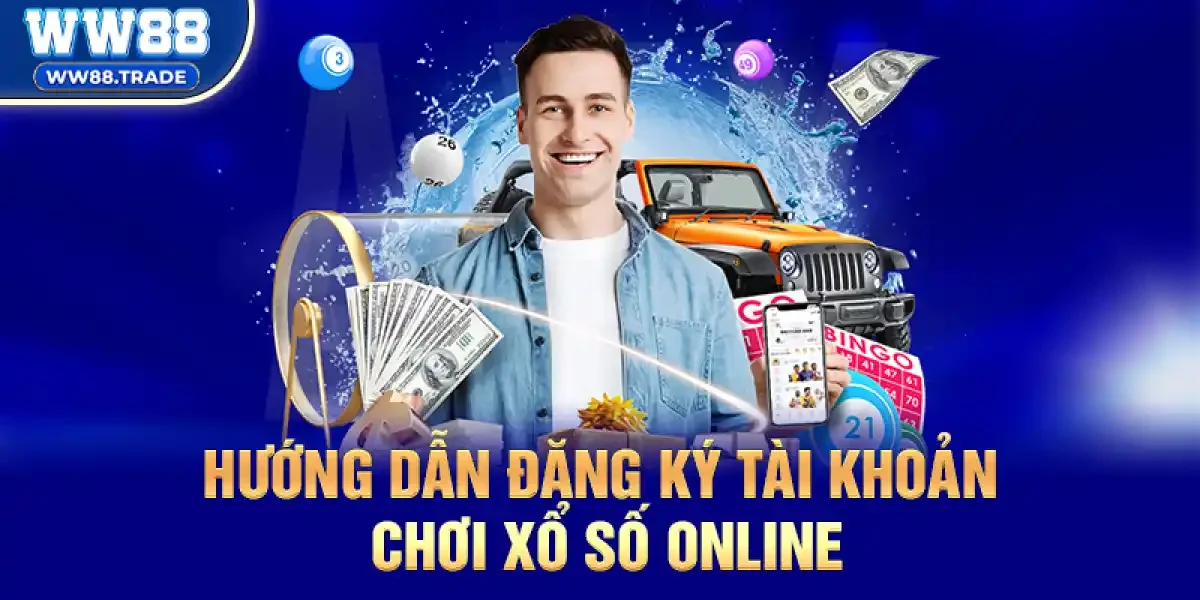 Hướng dẫn đăng ký tài khoản chơi Xổ Số Online